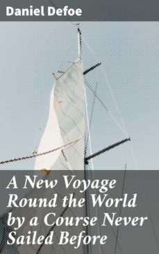 a new voyage round the world by a course never sailed before (ebook)-daniel defoe-4064066101053