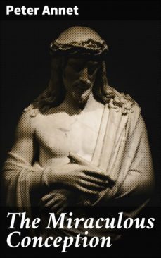 the miraculous conception (ebook)-peter annet-4064066204853