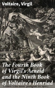 the fourth book of virgil's aeneid and the ninth book of voltaire's henriad (ebook)-4064066241353