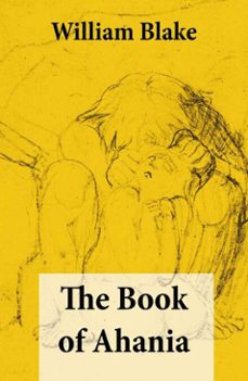 the book of ahania (illuminated manuscript with the original illustrations of william blake) (ebook)-william blake-4064066374853