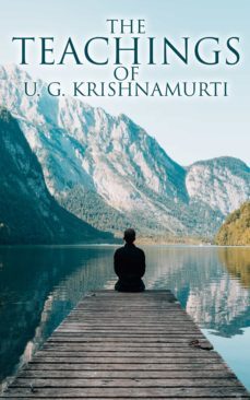 the teachings of u. g. krishnamurti (ebook)-u. g. krishnamurti-4064066383053