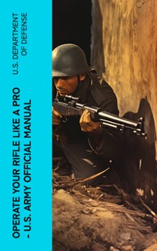 operate your rifle like a pro  u.s. army official manual (ebook)-4066339574953