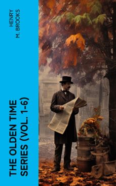 the olden time series (vol. 1-6) (ebook)-henry m. brooks-4066339589353