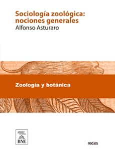 sociologia zoologica : nociones generales (ebook)-alfonso asturaro-4099995482553