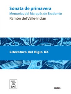 sonata de primavera : memorias del marques de bradomin (ebook)-ramon maria del valle inclan-4099995492453