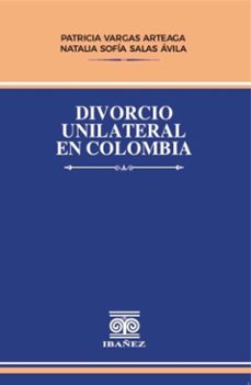 divorcio unilateral en colombia (ebook)-patricia vargas arteaga-4099995591453