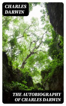 the autobiography of charles darwin (ebook)-charles darwin-8596547024453