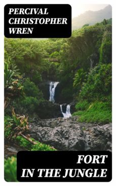 fort in the jungle (ebook)-percival christopher wren-8596547184553