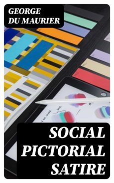 social pictorial satire (ebook)-george du maurier-8596547306153