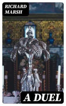 a duel (ebook)-richard marsh-8596547313953
