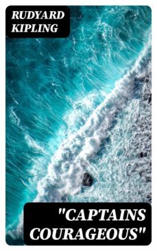 "captains courageous" (ebook)-rudyard kipling-8596547365853