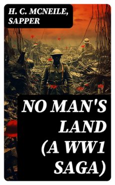 no man's land (a ww1 saga) (ebook)-h. c. mcneile-8596547755753