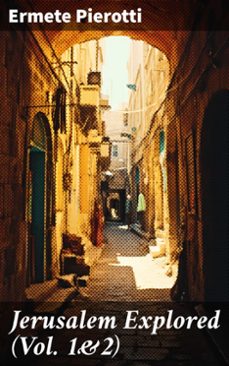jerusalem explored (vol. 1&amp;2) (ebook)-ermete pierotti-8596547779353