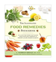 the illustrated food remedies sourcebook (ebook)-norman shealy-9780007581153