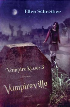 vampire kisses 3: vampireville (ebook)-ellen schreiber-9780061975653