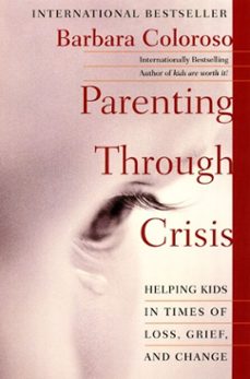 parenting through crisis (ebook)-barbara coloroso-9780061995453