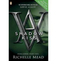 shadow kiss vampire academy book 3-richelle mead-9780141328553