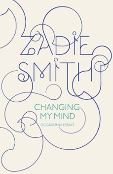 changing my mind-zadie smith-9780141937953