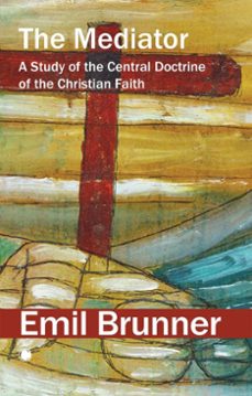 the mediator (ebook)-emil brunner-9780227180853