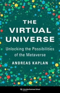 the virtual universe-andreas kaplan-9780231561853