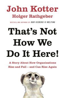 that's not how we do it here! (ebook)-john kotter-holger rathgeber-9780241255353