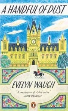 a handful of dust-evelyn waugh-9780241970553