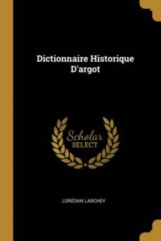 dictionnaire historique dargot-9780270626353