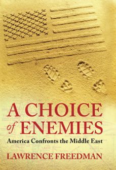 a choice of enemies (ebook)-lawrence freedman-9780297856153