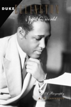 duke ellington and his world-a. h. lawrence-9780415969253