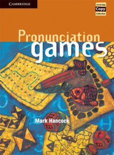 pronunciation games-mark hancock-9780521467353