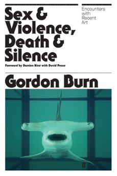 sex &amp; violence, death &amp; silence (ebook)-gordon burn-9780571265053