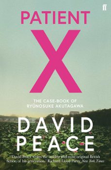 patient x (ebook)-david peace-9780571333653