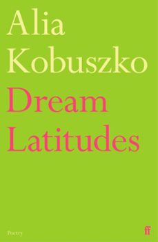 dream latitudes (ebook)-alia kobuszko-9780571395453