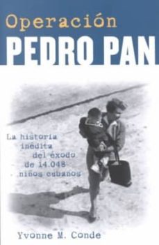 operacion pedro pan (ebook)-yvonne m. conde-9780307489142