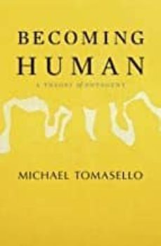 becoming human: a theory of ontogeny-9780674980853