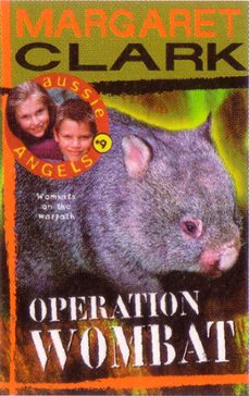 aussie angels 9: operation wombat (ebook)-margaret clark-9780734413253