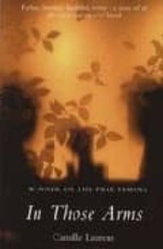 in those arms-camille laurens-9780747568353