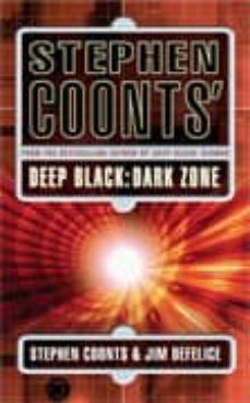stephen coonts  deep black: dark zone-stephen coonts-jim defelice-9780752877853