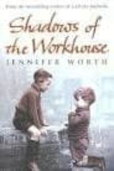 shadows of the workhouse: the drama of life in postwar london-9780753825853