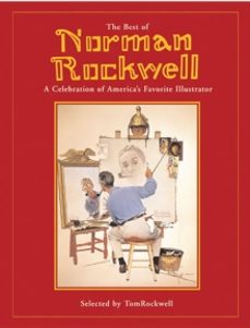 the best of narman rockwell: a celebration of america s favorite illustrator-tom rockwell-9780762424153