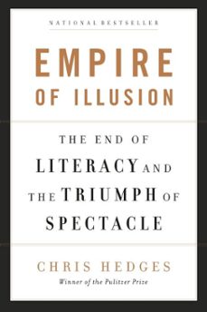 empire of illusion (ebook)-chris hedges-9780786749553
