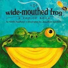 the wide-mouthed frog: a pop-up book-keith faulkner-9780803718753
