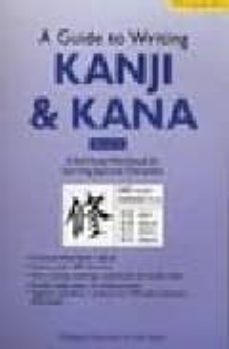 a guide to writing kanji & kana book 2: a self-study workbook for learning japanese characters-9780804835053