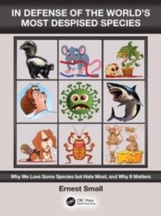in defense of the worldas most despised species-ernest small-9781032536453