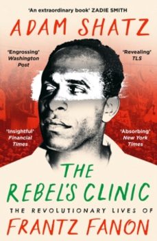 the rebels clinic-adam shatz-9781035900053