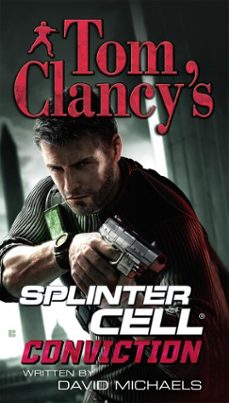 tom clancy's splinter cell: conviction-david michaels-9781101149553