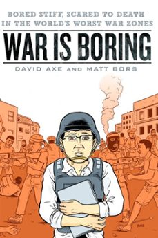 war is boring (ebook)-david axe-matt bors-9781101458853