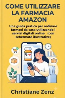 come utilizzare la farmacia amazon-christiane zenz-9781105022753