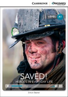 saved! heroes in everyday life beginning book with online access-9781107647053