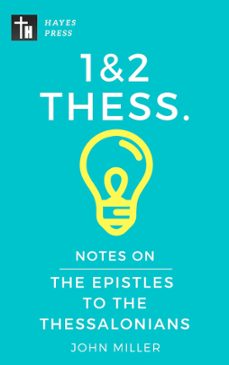 notes on the epistles to the thessalonians (ebook)-john miller-9781386217053